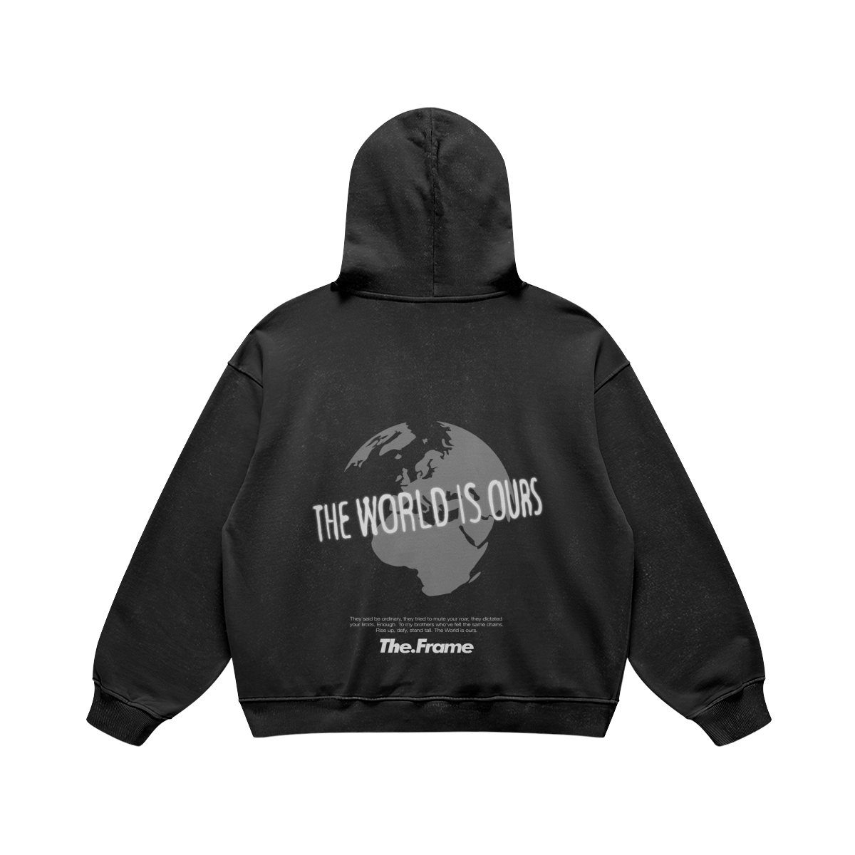 THE WORLD IS OURS - Hoodie – The.Frame Clothing